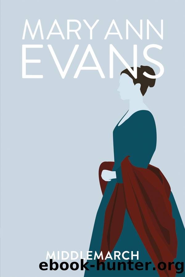 Middlemarch by Mary Ann Evans free ebooks download